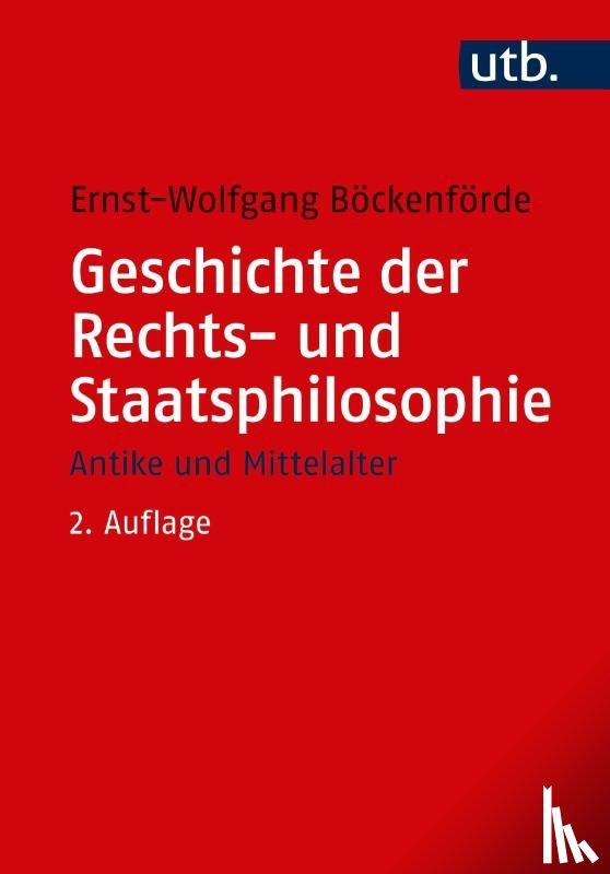 Böckenförde, Ernst-Wolfgang - Geschichte der Rechts- und Staatsphilosophie