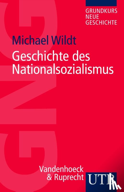 Wildt, Michael - Geschichte des Nationalsozialismus