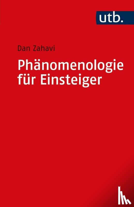Zahavi, Dan - Phänomenologie für Einsteiger