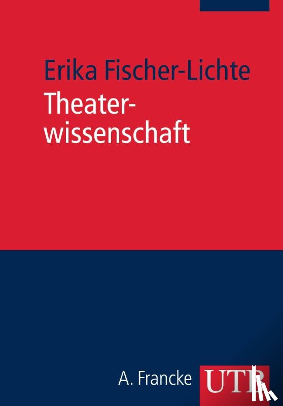 Fischer-Lichte, Erika - Theaterwissenschaft
