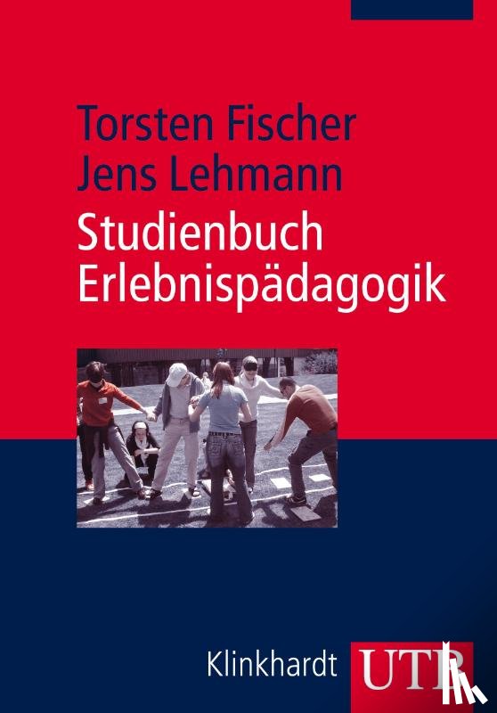 Fischer, Torsten, Lehmann, Jens - Studienbuch Erlebnispädagogik