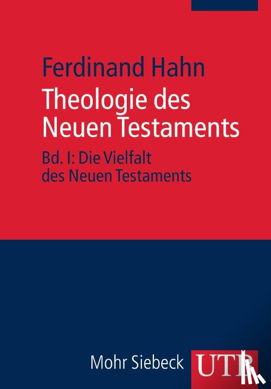 Hahn, Ferdinand - Theologie des Neuen Testaments 1/2. 2 Bände
