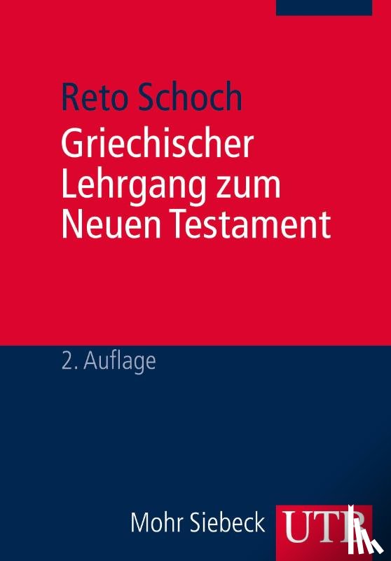 Schoch, Reto - Griechischer Lehrgang zum Neuen Testament