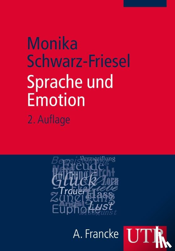 Schwarz-Friesel, Monika - Sprache und Emotion