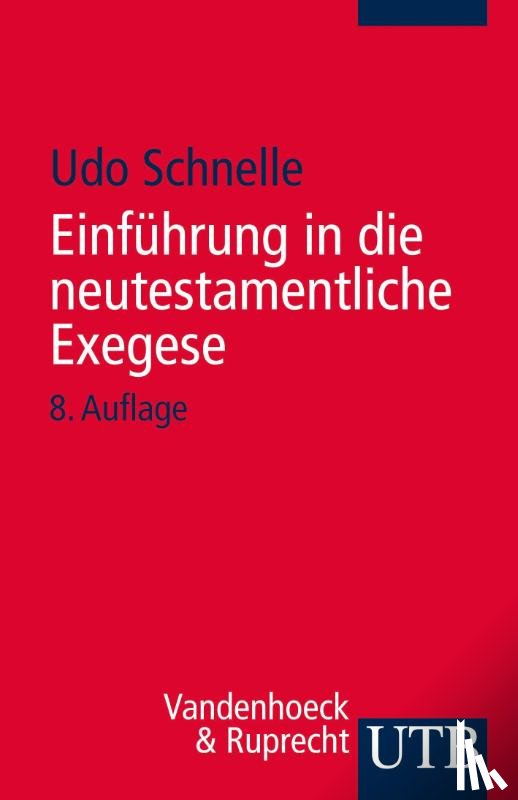 Schnelle, Udo - Einführung in die neutestamentliche Exegese