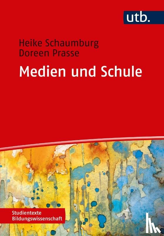 Schaumburg, Heike, Prasse, Doreen - Medien und Schule