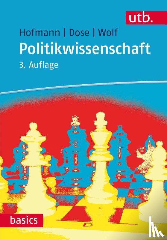 Hofmann, Wilhelm, Dose, Nicolai, Wolf, Dieter - Politikwissenschaft