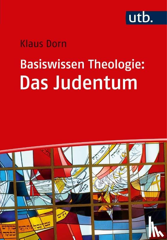 Dorn, Klaus - Basiswissen Theologie: Das Judentum