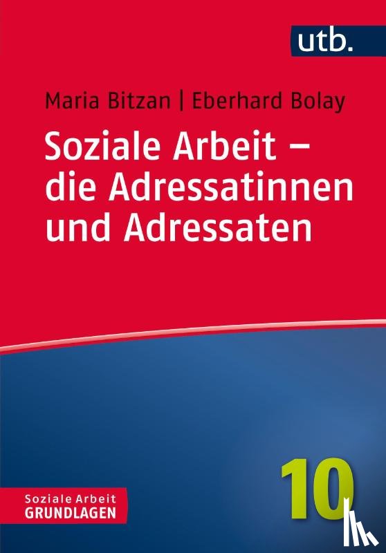Bitzan, Maria, Bolay, Eberhard - Soziale Arbeit - die Adressatinnen und Adressaten