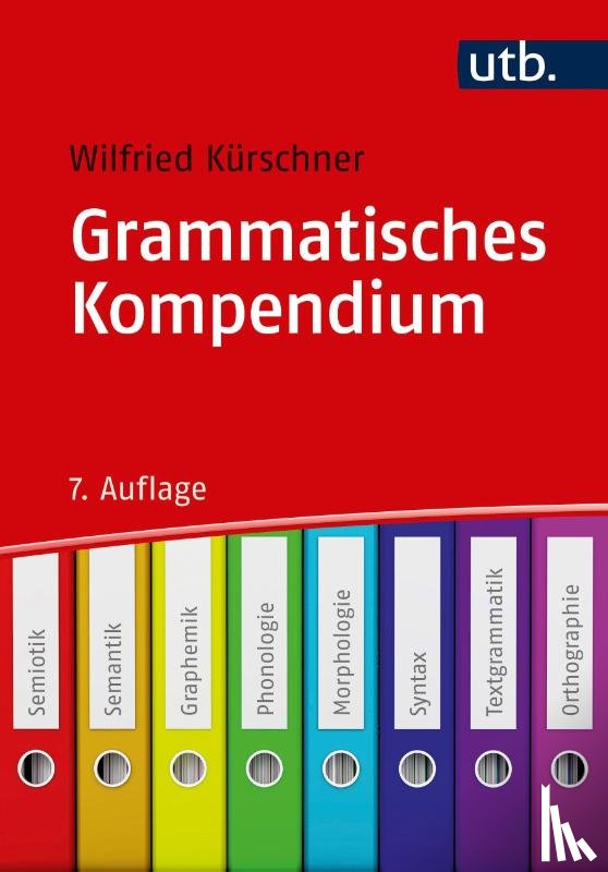 Kürschner, Wilfried - Grammatisches Kompendium