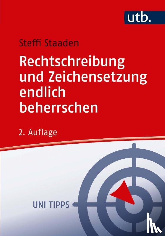 Staaden, Steffi - Rechtschreibung und Zeichensetzung endlich beherrschen