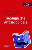Langenfeld, Aaron, Lerch, Magnus - Theologische Anthropologie