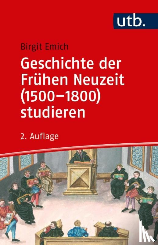 Emich, Birgit - Geschichte der Frühen Neuzeit (1500-1800) studieren