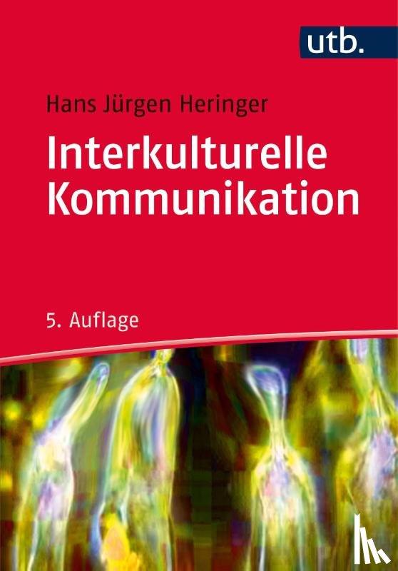 Heringer, Hans Jürgen - Interkulturelle Kommunikation