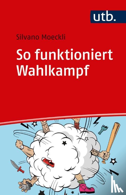 Moeckli, Silvano - So funktioniert Wahlkampf