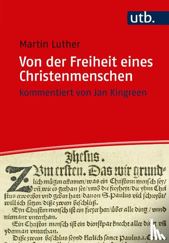 Luther, Martin - Von der Freiheit eines Christenmenschen