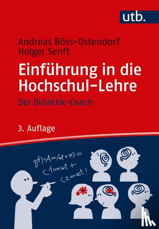 Böss-Ostendorf, Andreas, Senft, Holger - Einführung in die Hochschul-Lehre