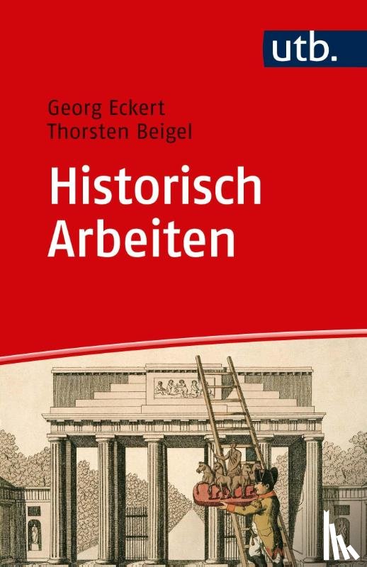 Beigel, Thorsten, Eckert, Georg - Historisch Arbeiten