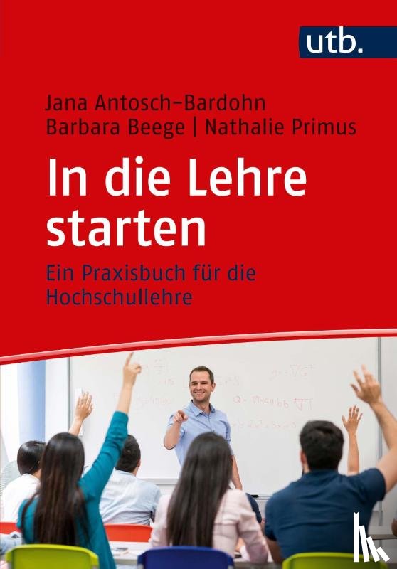 Antosch-Bardohn, Jana, Beege, Barbara, Primus, Nathalie - In die Lehre starten