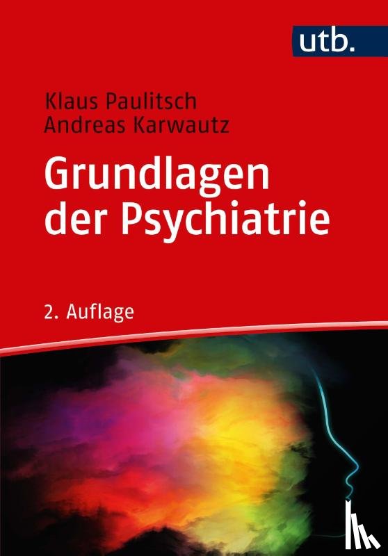 Paulitsch, Klaus, Karwautz, Andreas - Grundlagen der Psychiatrie