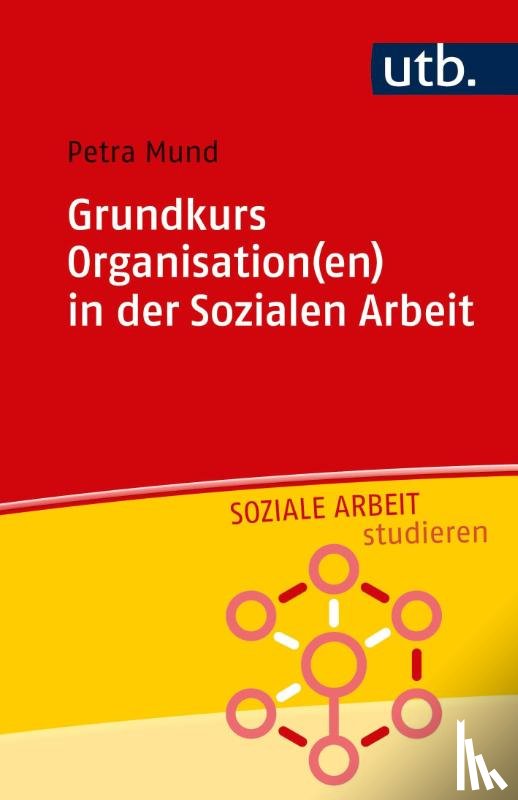 Mund, Petra - Grundkurs Organisation(en) in der Sozialen Arbeit