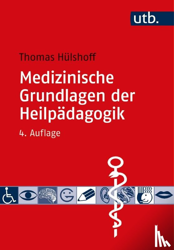 Hülshoff, Thomas - Medizinische Grundlagen der Heilpädagogik