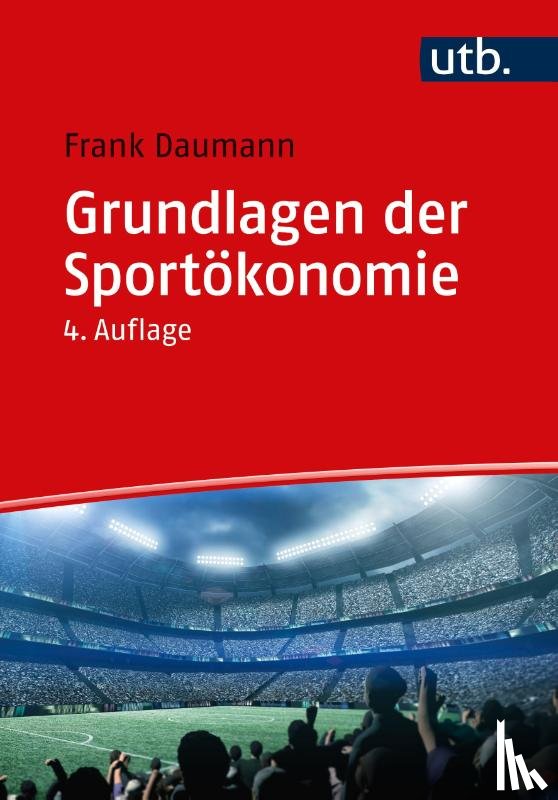 Daumann, Frank - Grundlagen der Sportökonomie