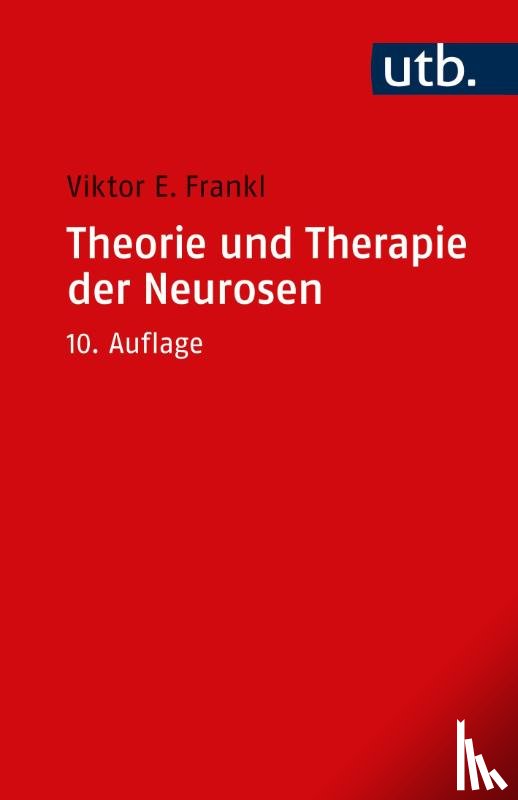 Frankl, Viktor E. - Theorie und Therapie der Neurosen