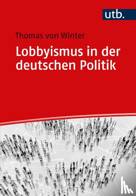 Winter, Thomas von - Lobbyismus in der deutschen Politik