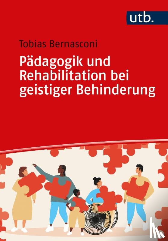 Bernasconi, Tobias - Pädagogik und Rehabilitation bei geistiger Behinderung