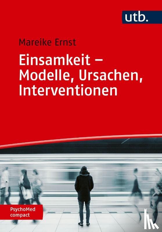 Ernst, Mareike - Einsamkeit - Modelle, Ursachen, Interventionen