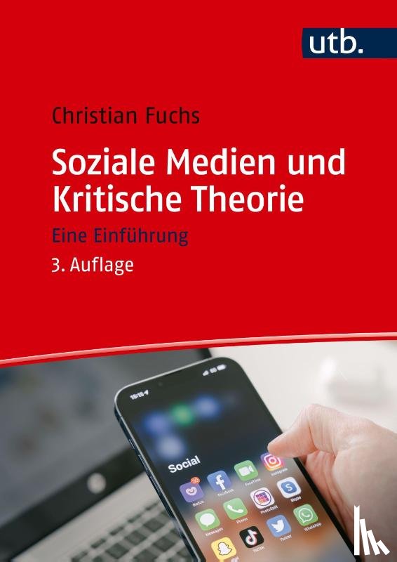 Fuchs, Christian - Soziale Medien und Kritische Theorie