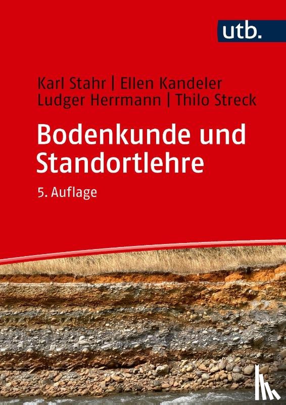 Stahr, Karl, Kandeler, Ellen, Herrmann, Ludger, Streck, Thilo - Bodenkunde und Standortlehre