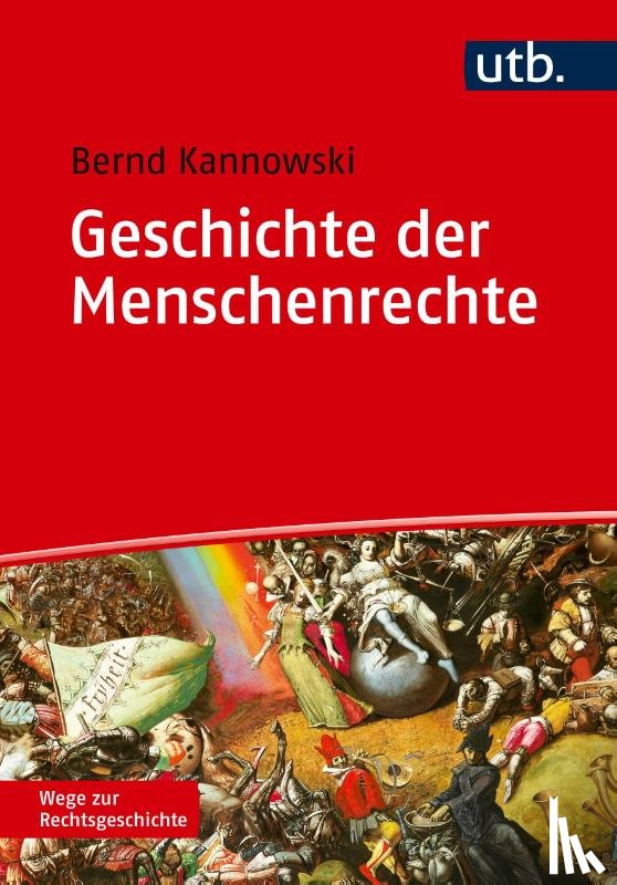 Kannowski, Bernd - Geschichte der Menschenrechte