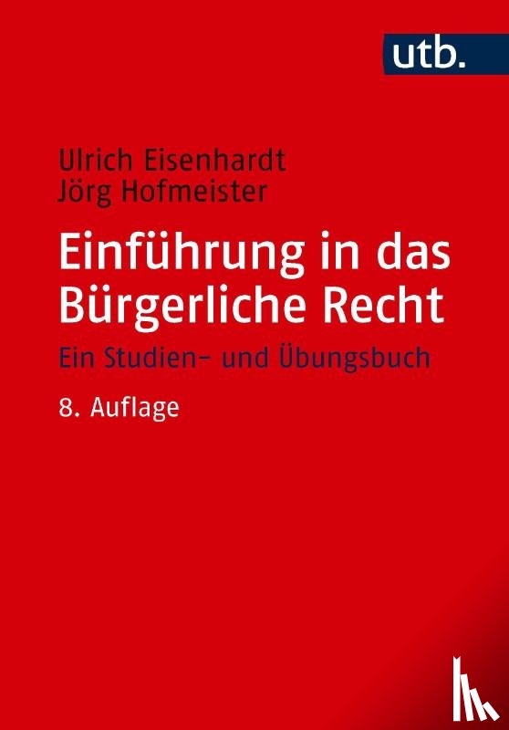 Eisenhardt, Ulrich, Hofmeister, Jörg - Einführung in das Bürgerliche Recht