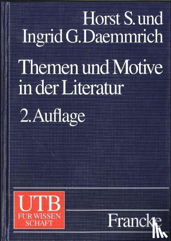 Daemmrich, Horst S., Daemmrich, Ingrid - Themen und Motive in der Literatur