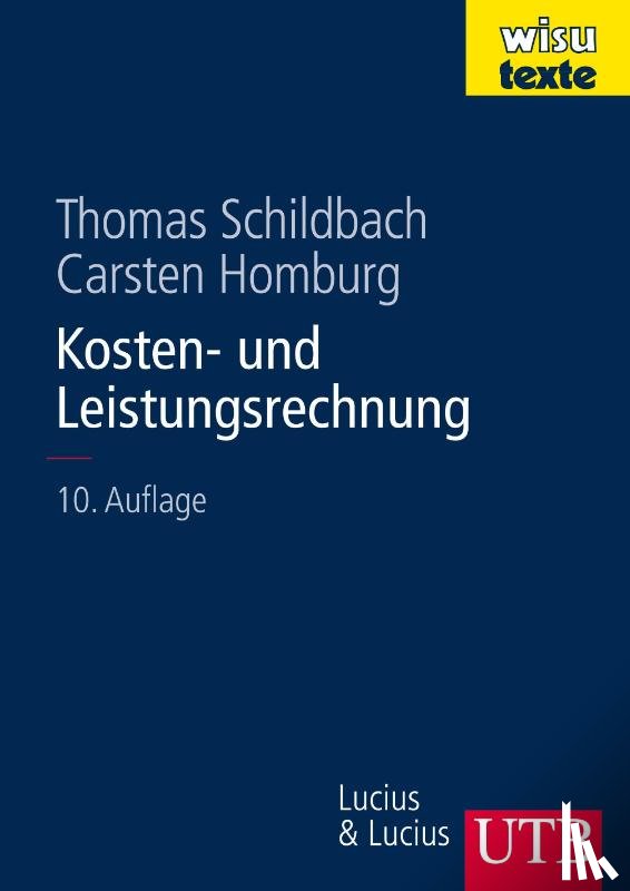 Homburg, Carsten, Schildbach, Thomas - Kosten- und Leistungsrechnung
