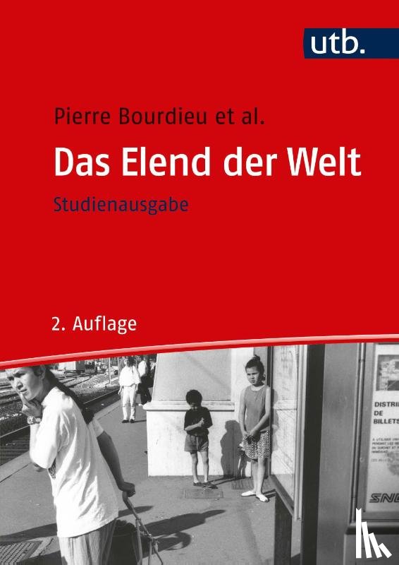 Bourdieu, Pierre - Das Elend der Welt