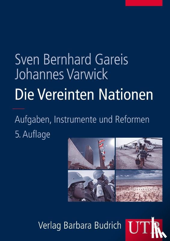 Gareis, Sven Bernhard, Varwick, Johannes - Die Vereinten Nationen