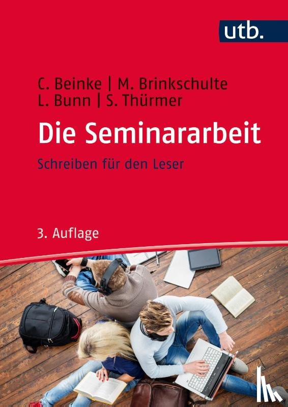 Beinke, Christiane, Brinkschulte, Melanie, Bunn, Lothar, Thürmer, Stefan - Die Seminararbeit