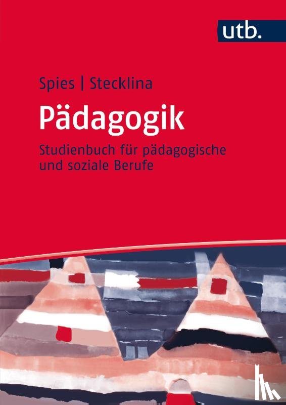 Spies, Anke, Stecklina, Gerd - Pädagogik