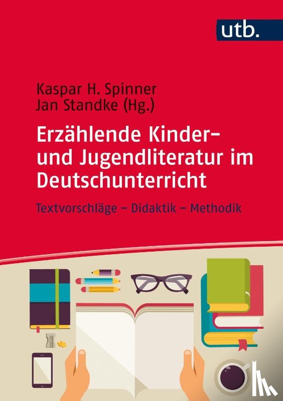  - Erzählende Kinder- und Jugendliteratur im Deutschunterricht
