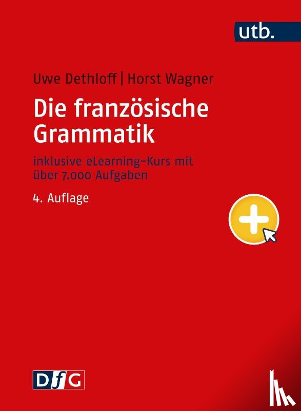 Dethloff, Uwe, Wagner, Horst - Die französische Grammatik