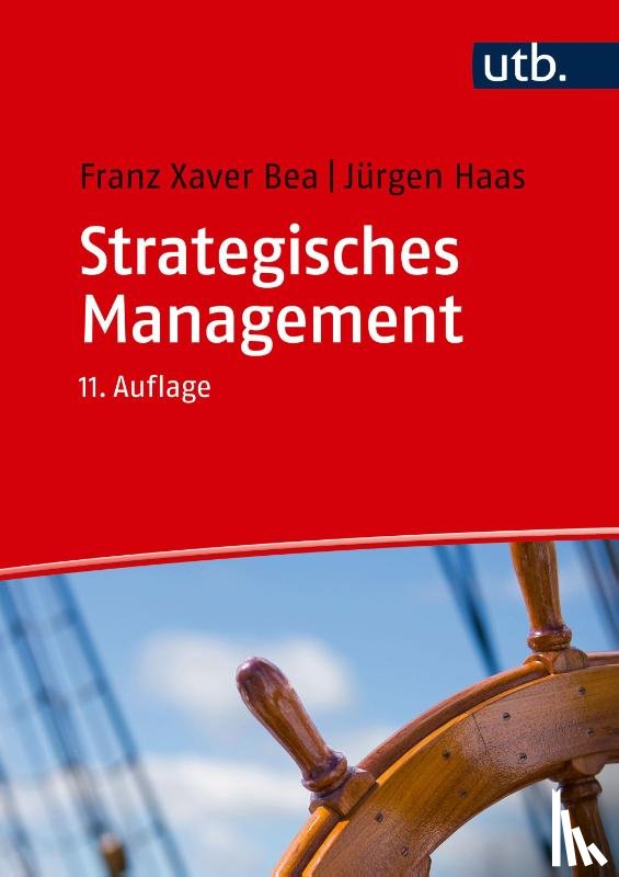 Bea, Franz Xaver, Haas, Jürgen - Strategisches Management