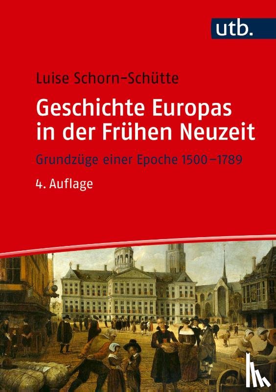 Schorn-Schütte, Luise - Geschichte Europas in der Frühen Neuzeit
