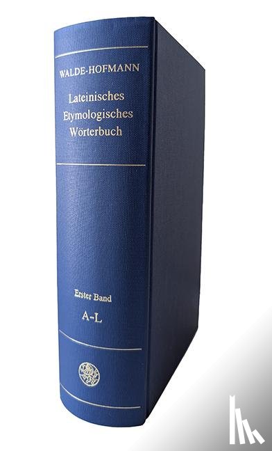 Walde, Alois, Hofmann, J B - Lateinisches etymologisches Wörterbuch