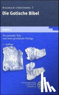  - Gotische Bibel 1. Der gotische Text und seine griechische Vorlage