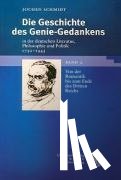 Schmidt, Jochen - Die Geschichte des Genie-Gedankens in der deutschen Literatur, Philosophie und Politik 1750-1945. 2 Bde