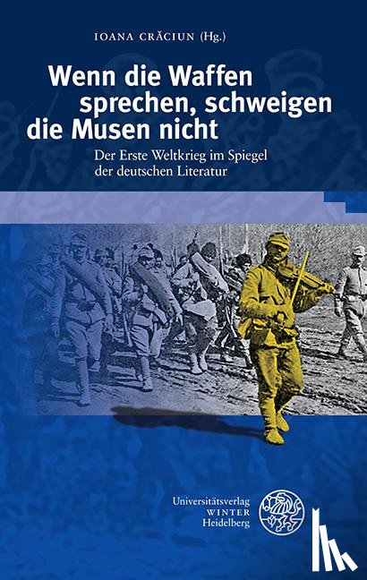  - Wenn die Waffen sprechen, schweigen die Musen nicht