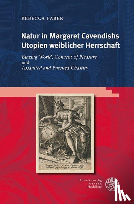 Faber, Rebecca - Natur in Margaret Cavendishs Utopien weiblicher Herrschaft